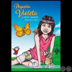 PEQUEÑA VIOLETA y otros cuentos - Autora: MILIA GAYOSO-MANZUR - Año 2019
